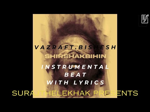 VaZra Ft. Bishesh - SHIRSHAKBIHIN (Official Karaoke Instrumental with lyrics) | SURAJKARAOKE
