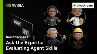 Ask the Experts: Evaluating Agent Skills | Nemotron Labs