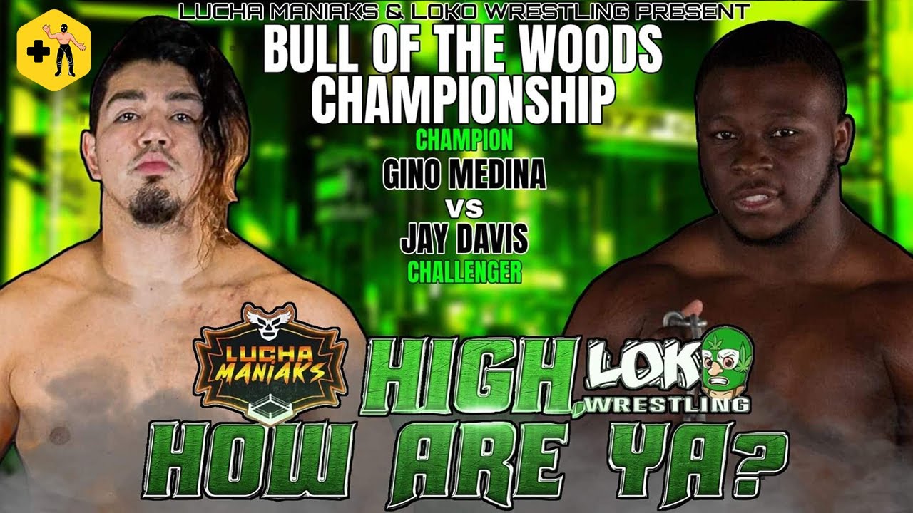 Lucha Maniaks & Loko Wrestling | High, How are Ya? Pt. 1, desde Houston, TX.