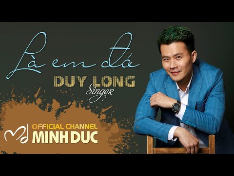 Là em đó - Duy Long