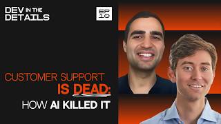 Did AI kill customer support? With Sami Ghoche CEO Forethought l Dev in the Details