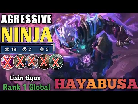 19 Kills Hayabusa Aggressive Ninja! - Top 1 Global Hayabusa by Lisin tiyas - MLBB