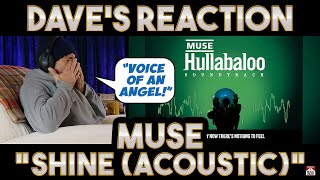 Dave&#39;s Reaction: Muse — Shine Acoustic