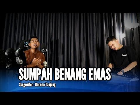 SUMPAH BENANG EMAS - DANGDUT COVER (OFFICIAL LIVE MUSIC)