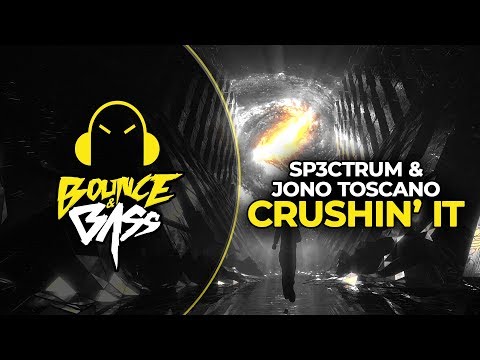 SP3CTRUM & Jono Toscano - Crushin' It [Bounce & Bass Release]