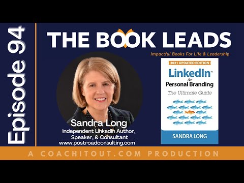 Episode 94: Sandra Long & Her Book, LinkedIn for Personal Br
