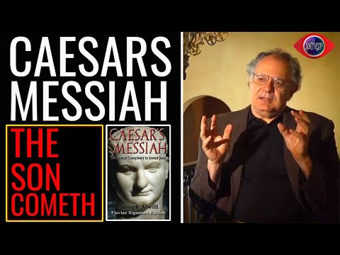 The Roman Conspiracy To Invent Jesus With Joseph Atwill || Caesars Messiah