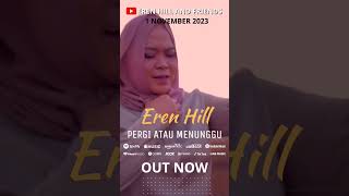 Download lagu EREN - PERGI ATAU MENUNGGU mp3