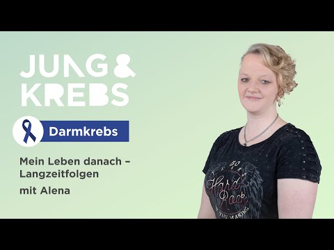 Alena // Mein Leben danach – Langzeitfolgen - Jung & Krebs - Darmkrebs