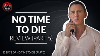 NO TIME TO DIE Review (Part 5) - Valdo Obruchev & Bond in Jamaica