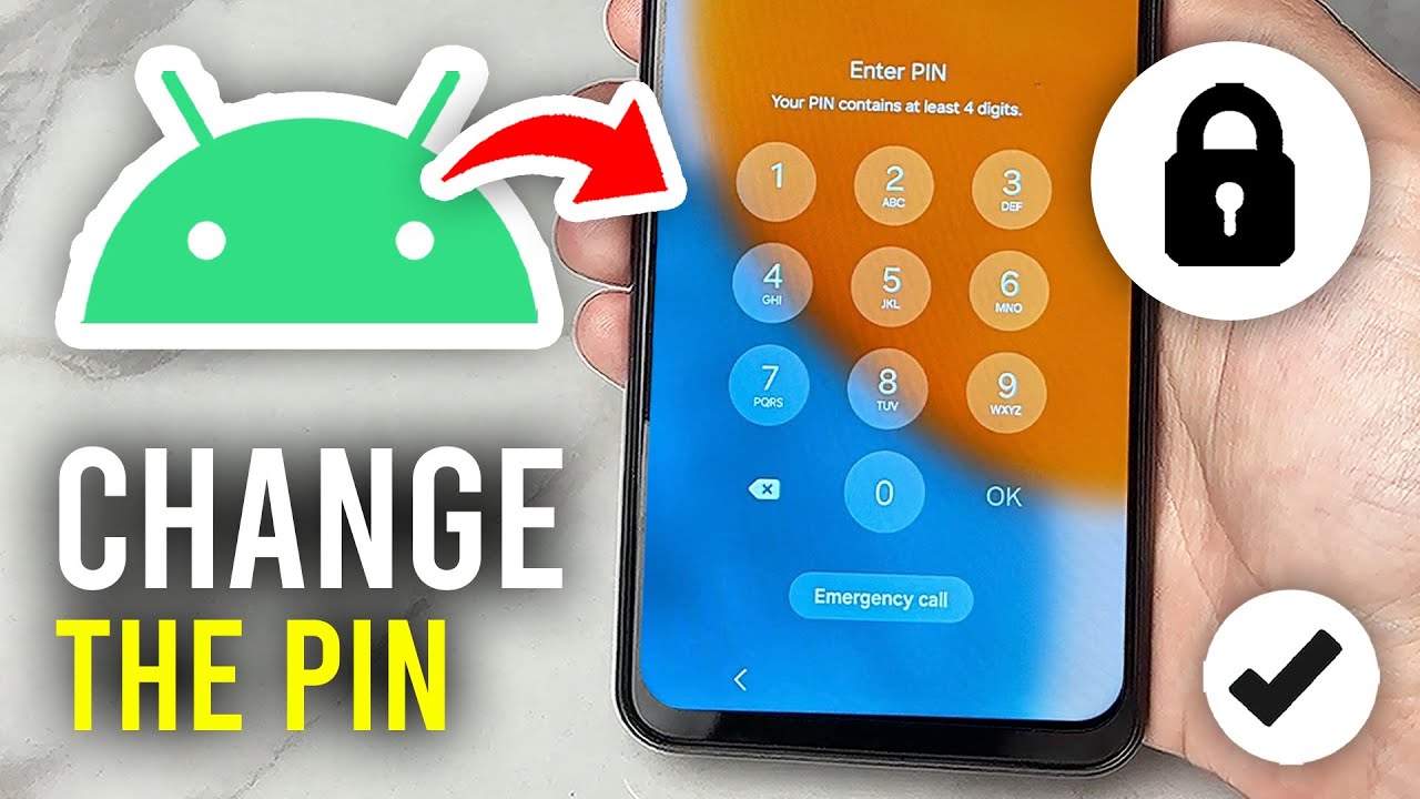 How To Change Pin On Android Phone - Full Guide