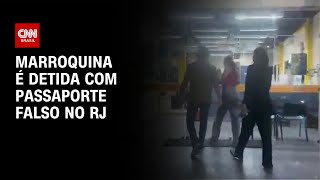 Vídeo: Marroquina é presa com passaporte francês falso na Ilha do Governador (RJ) | AGORA CNN