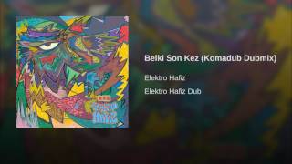 Belki Son Kez (Komadub Dubmix)