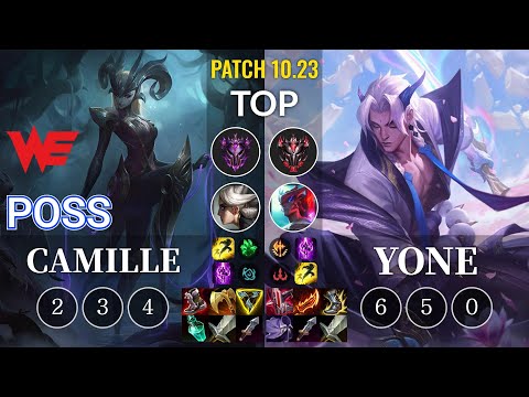 WE Poss Camille vs Yone Top - KR Patch 10.23