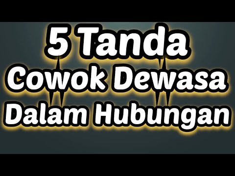 5 Tanda Cowok Dewasa Dalam Hubungan