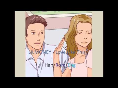 LILMONEY - Love Like This lyrics (HANGUL/ROMANIZATION/ENGLISH)