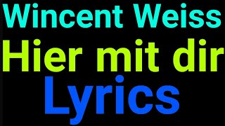 Wincent Weiss | Hier mit dir | Lyrics