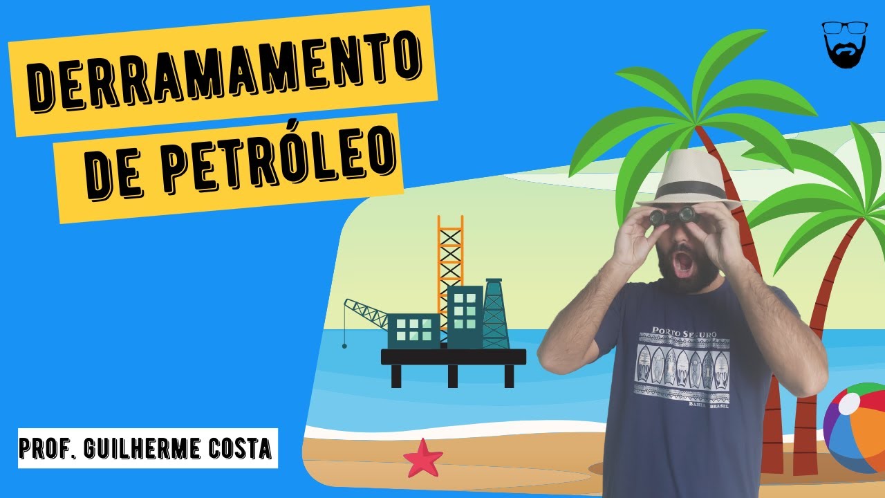 Derramamento de Petróleo (MARÉ NEGRA). Entenda o impacto e suas consequências! 🏖 Ligado no bizu!