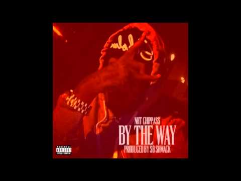 @yangnhtchippass "By The Way" prod. by @SB_SHMACK {thedopemanshow.com}