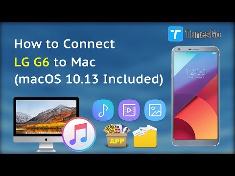 How to Connect LG G6 to Mac (macOS 10.13 Included)