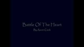 Battle Of The Heart By Aaron Cook