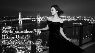 Movin' on without you - 宇多田ヒカル | Jazzy UK Garage Remix (Tokyo Night Lounge)