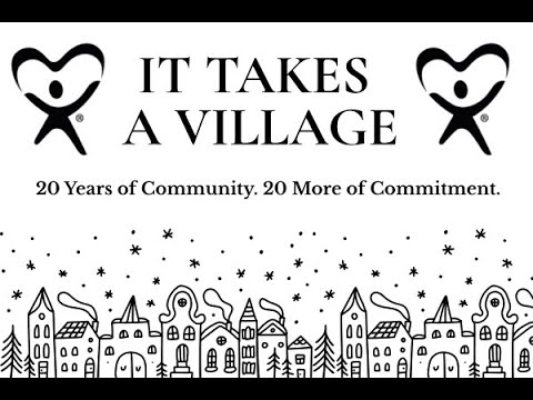 Year End Campaign "It Takes A Village"