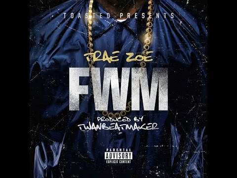 Trae Zoe - FWM ft Juicy J (Official Video)