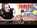 [Cover] Be As One (Ending 6) - Fairy Tail 