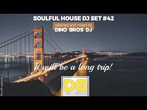 Soulful House mix #42 - It will be a long trip (in the house)