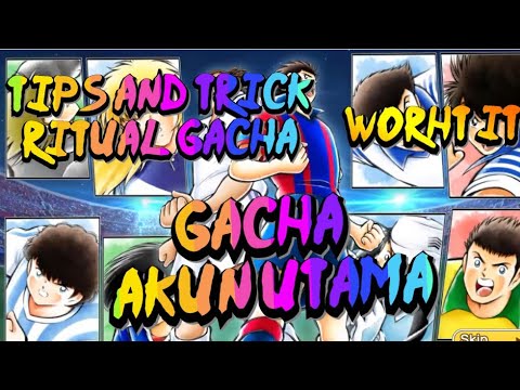 GACHA 2 MULTI SDF TRICK WORTH IT - CAPTAIN TSUBASA DREAM TEAM