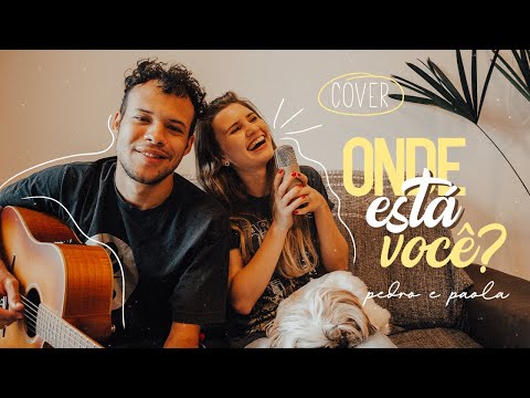 Onde está você? - Alexandre Magnani e Sarah Renata (COVER)