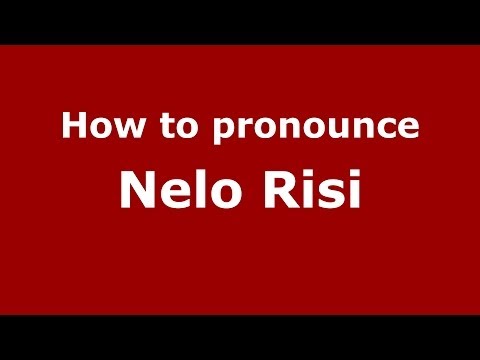 How to pronounce Nelo Risi (Italian/Italy) - PronounceNames.com
