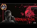 JAILER VARMAN BGM