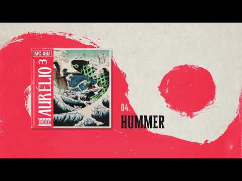 04. Mc Igu - Hummer (Áudio Oficial) | Aurélio³