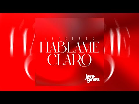 HABLAME CLARO (AFTERMIX) - JERE GINES