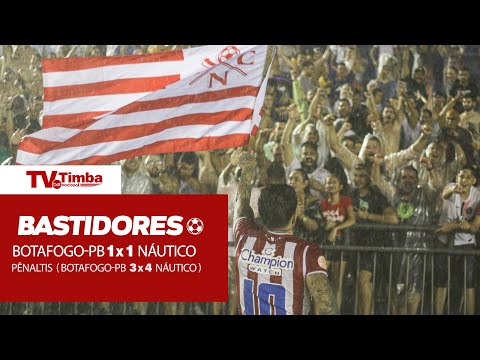 BASTIDORES - BOTAFOGO-PB 1 (3)X(4) 1 NÁUTICO