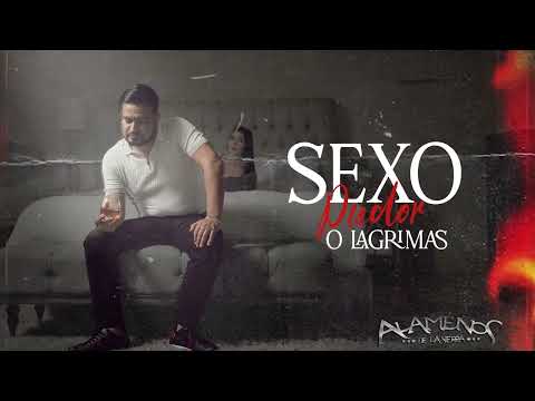 SEXO , PUDOR Y LAGRIMAS - LOS ALAMEÑOS DE LA SIERRA / SENCILLO 2023