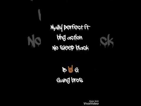 Mally perfect ft no sleep black & bhg action Gang bros 🤘🏾