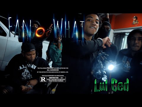 Lul Ced - Fan Or What | Shot By MAD La Familia