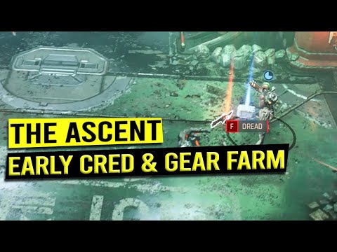 Great Early Game Credits & Gear Farm Method - THE ASCENT