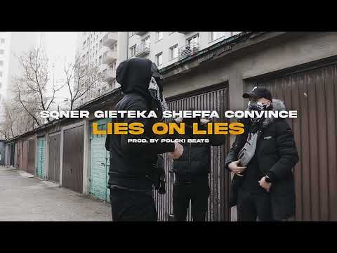 SQNER, GIETEKA, SHEFFA, CONVINCE - LIES ON LIES (prod. by Polski Beats)