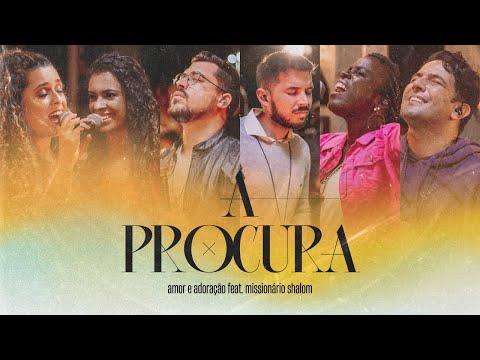 A Procura - Minsitério Amor e Adoração