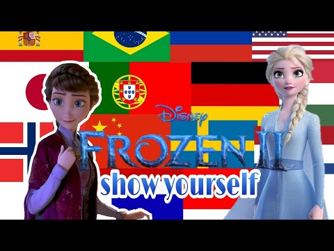 Frozen 2 "Show yourself" Multi - Languague