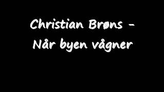 Christian Brøns - Når byen vågner