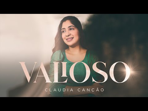 Valioso - Claudia Canção
