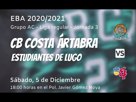 CB Costa Ártabra vs Estudiantes Lugo Leyma Natura | Liga EBA | Jornada 3