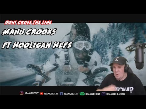 Kraayziie Reacts To Manu Crooks - Don't Cross The Line feat. Hooligan Hefs Reaction