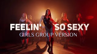 FEELIN&#39; SO SEXY - Ludacris Feat. Shawnna | GIRLS GROUP VERSION | ЯНА ВЕНЕРА HIGH HEELS CHOREOGRAPHY