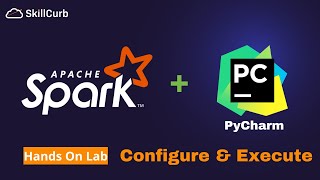 How to Configure PySpark with PyCharm IDE  [Hands on Lab]